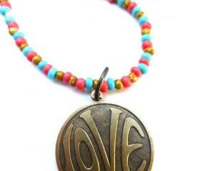 LOVE necklace. Brass metal love circle pendant with coral pink, turquoise, brown glass seed beads. Beaded necklace. Boho. Hippie. simple.